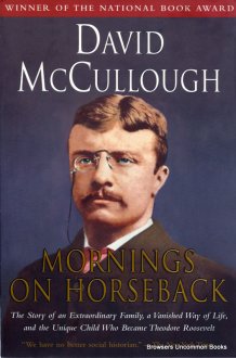 Title: Mornings on Horseback Author: David Mccullough, DAVID MC CULLOUGH Binding: Paperback ISBN: 9780671447540 Publisher: Simon & Schuster Published Date: 2003 448 pages. Top back corner of cover and page block bumped. Back cover creased.